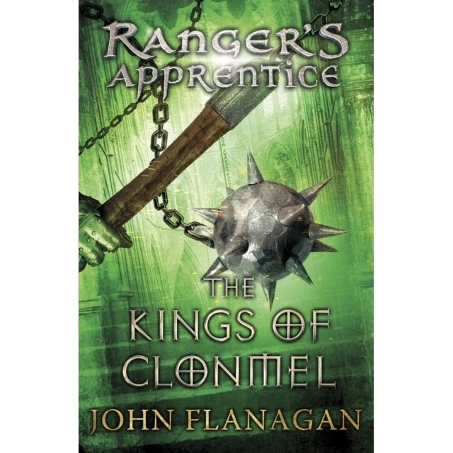 John Flanagan: The Kings of Clonmel (Ranger's Apprentice, bog 8)