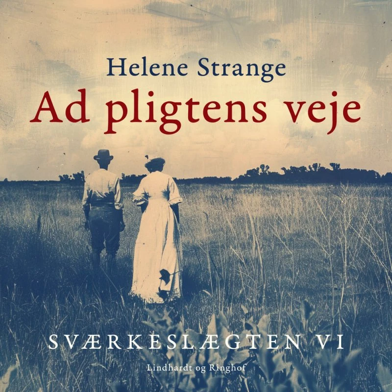 Sværkeslægten 6: Ad pligtens veje - Helene Strange