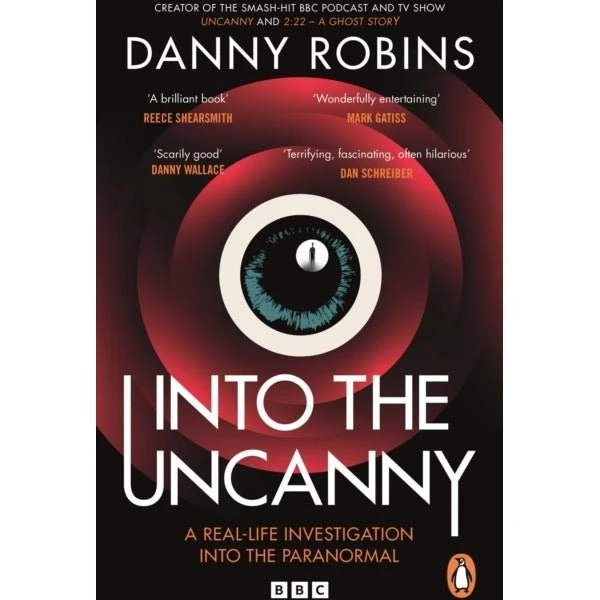 Into the Uncanny - Danny Robins (Bog)