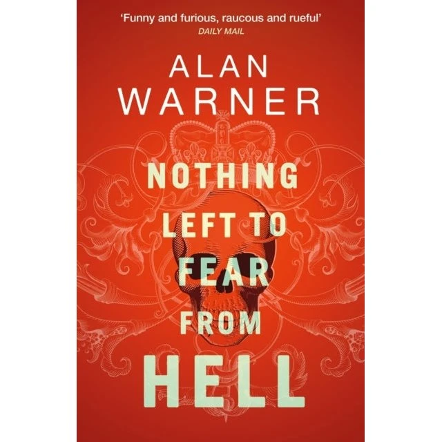 Nothing Left to Fear From Hell - Alan Warner