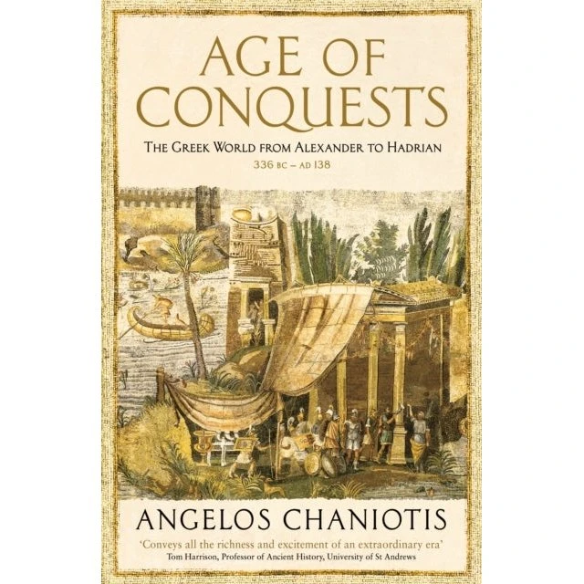 Age of Conquests - Angelos Chaniotis (Bog)