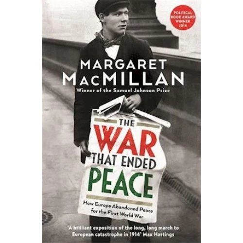 Margaret MacMillan: The War that Ended Peace - Bog