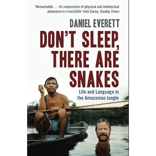 Daniel Everett: Don't Sleep, There are Snakes - Bog