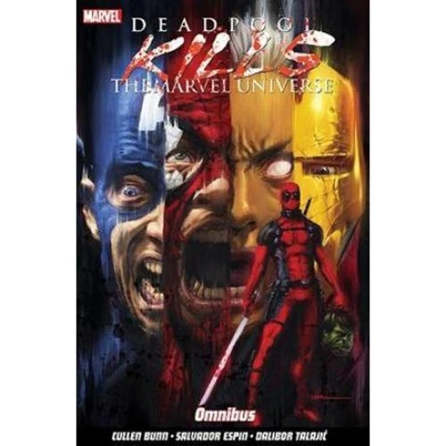 Deadpool Kills the Marvel Universe Omnibus - Cullen Bunn