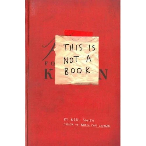 Keri Smith - 'This Is Not A Book'