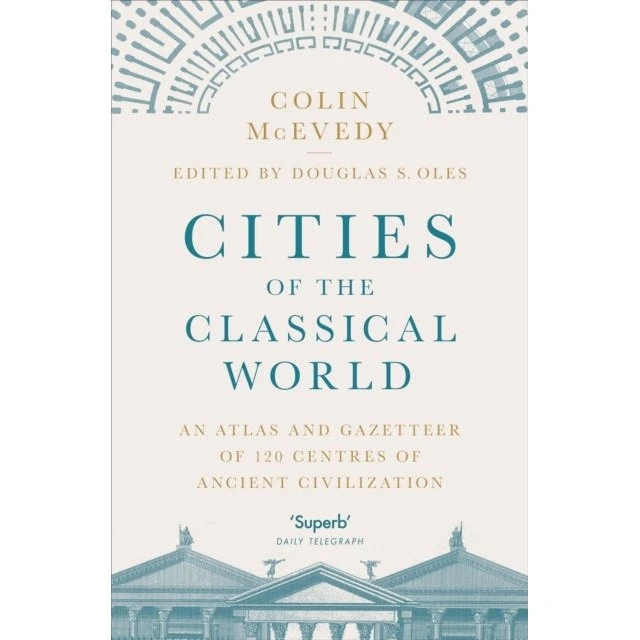 Cities of the Classical World - Colin McEvedy
