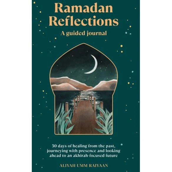 Ramadan Reflections: 30 dages healing - Aliyah Umm Raiyaan