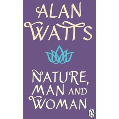 Alan Watts: Nature, Man and Woman - Bog