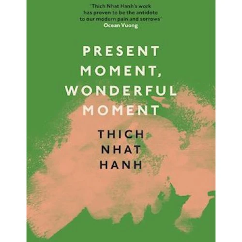 Thich Nhat Hanh: Present Moment, Wonderful Moment (Bog)
