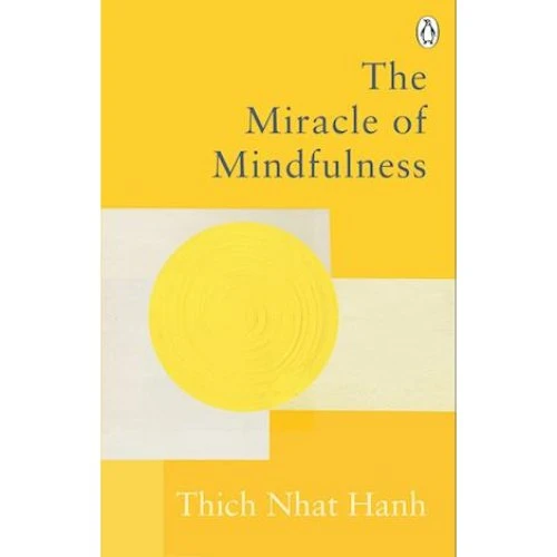 Thich Nhat Hanh: The Miracle of Mindfulness - Bog
