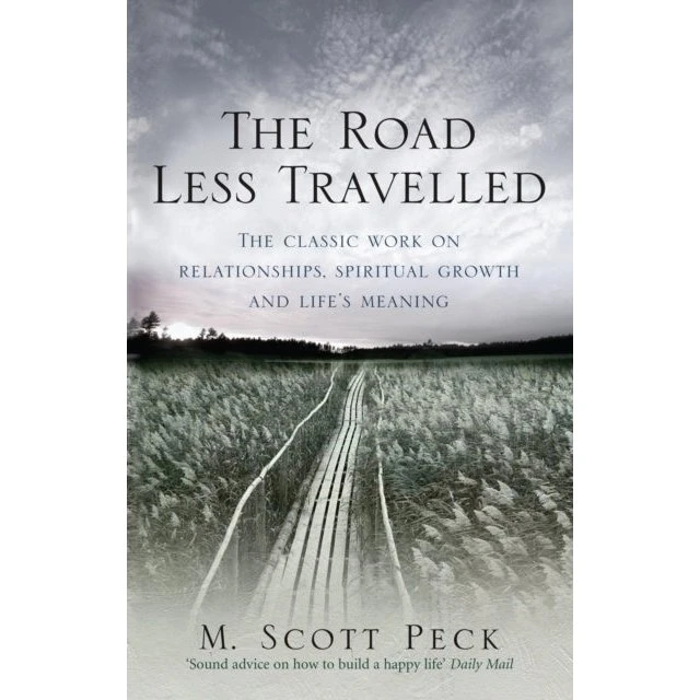 M. Scott Peck: The Road Less Travelled