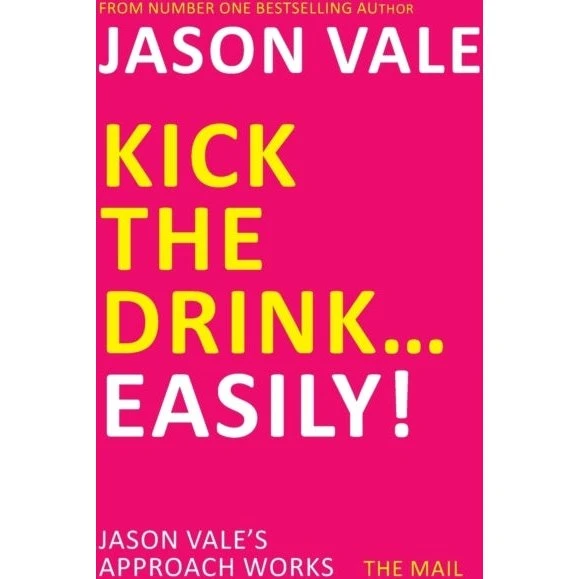 Jason Vale: Kick the Drink... Easily! (Bog)