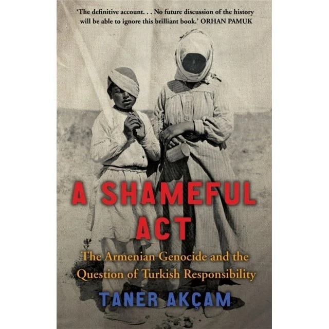 A Shameful Act - Taner Akçam