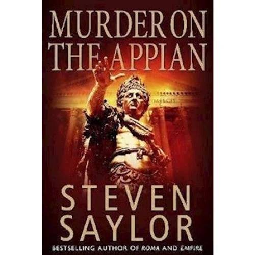 Steven Saylor: A Murder on the Appian Way (Bog)