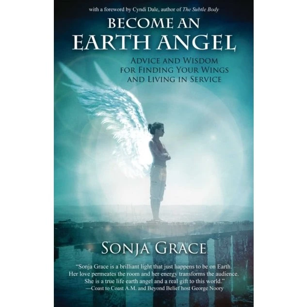 Become an Earth Angel af Sonja Grace