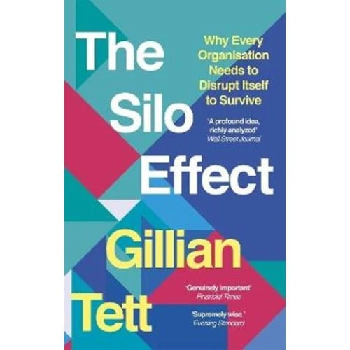 Gillian Tett - The Silo Effect (Bog)