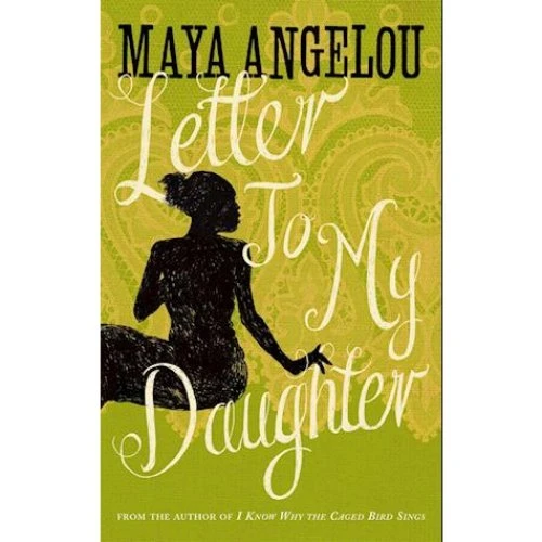 Maya Angelou - Letter To My Daughter - Bog