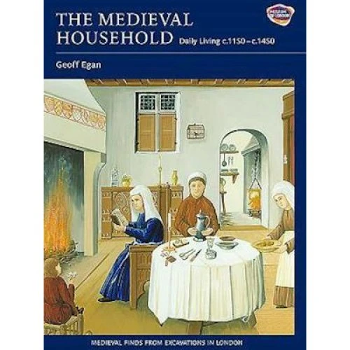 Geoff Egan - The Medieval Household - Bog