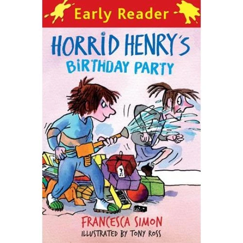 Horrid Henry Early Reader: Horrid Henry's Birthday Party - Francesca Simon
