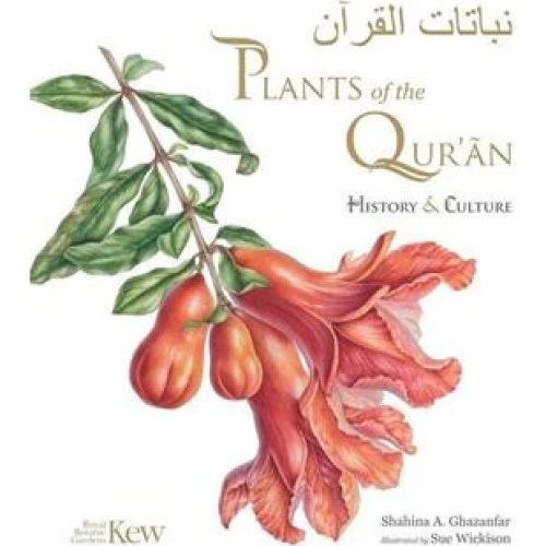 Plants of the Quran - Shahina A. Ghazanfar (Bog)