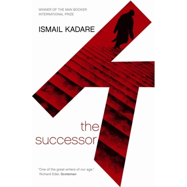 Ismail Kadare: The Successor