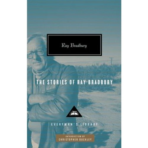 Ray Bradbury: The Stories of Ray Bradbury - Bog
