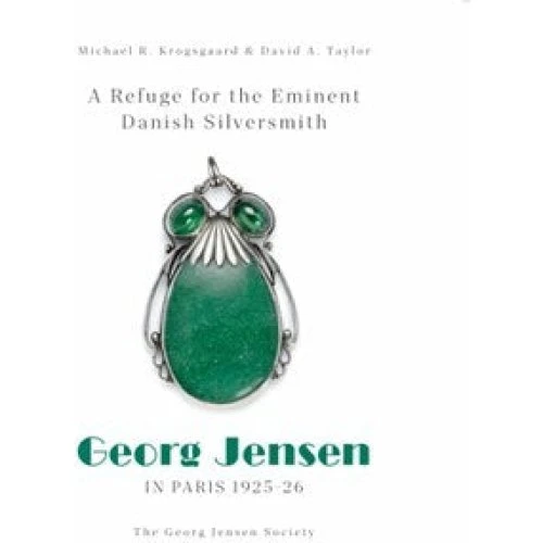 Georg Jensen in Paris 1925-26 - Michael Rindom Krogsgaard