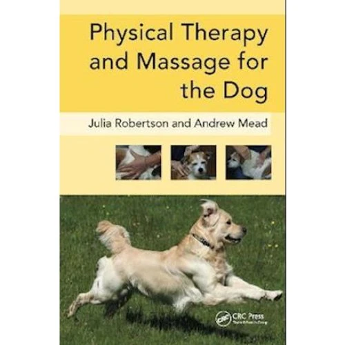 Physical Therapy and Massage for the Dog af Andy Mead & Julia Robertson