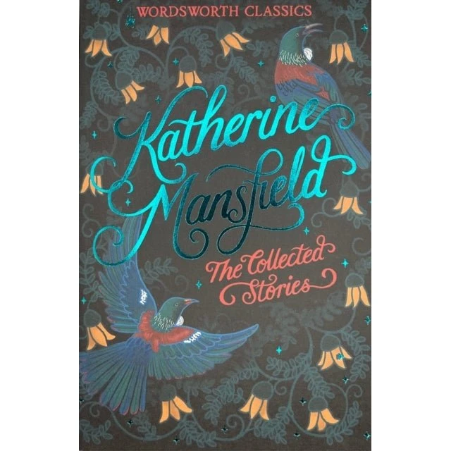 Katherine Mansfield: The Collected Stories
