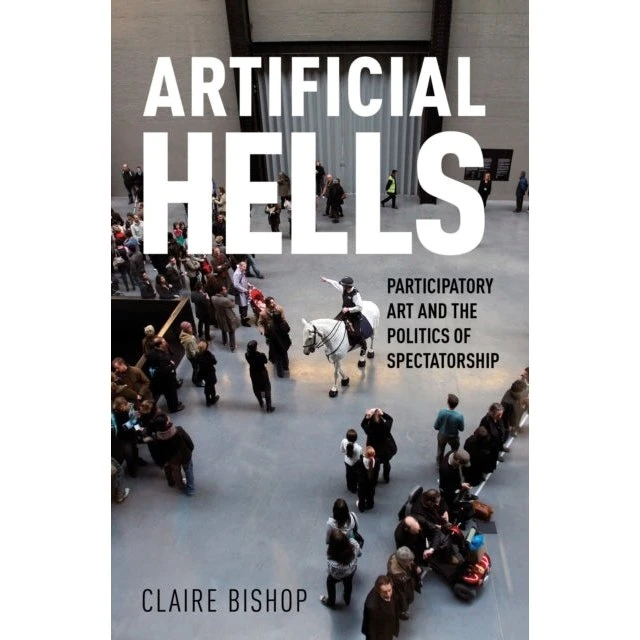 Artificial Hells af Claire Bishop