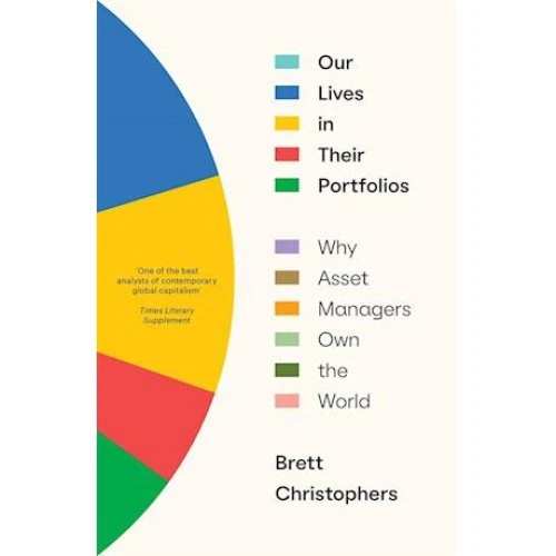 Brett Christophers: Our Lives in Their Portfolios (Bog)