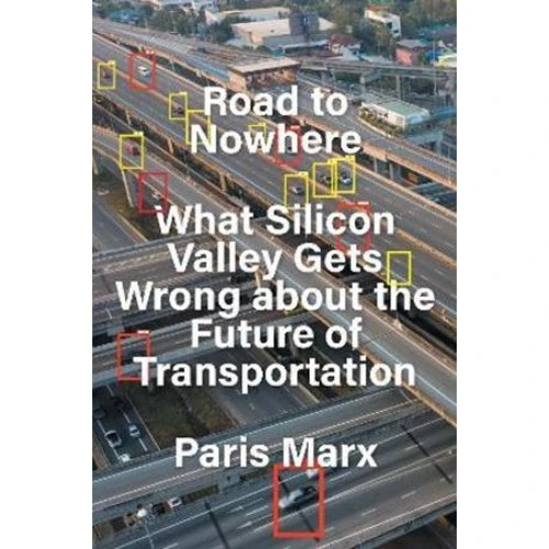 Paris Marx: 'Road to Nowhere' - Bog