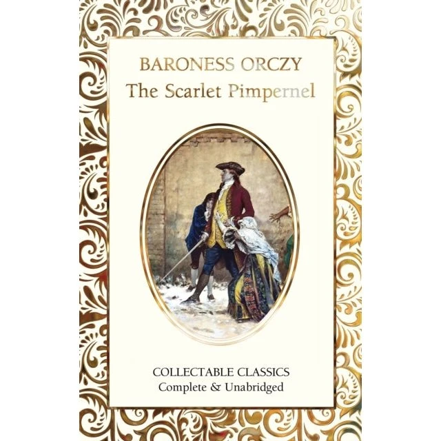 Flame Tree Collectable Classics: The Scarlet Pimpernel
