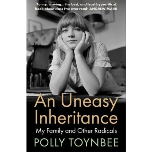 Polly Toynbee: An Uneasy Inheritance - Bog