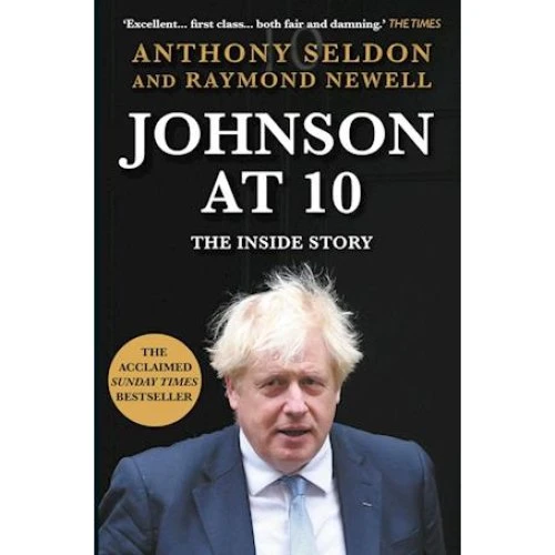 Johnson at 10: Anthony Seldon & Raymond Newell (Bog)
