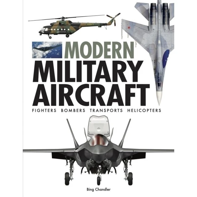 Modern Military Aircraft - Bing Chandler