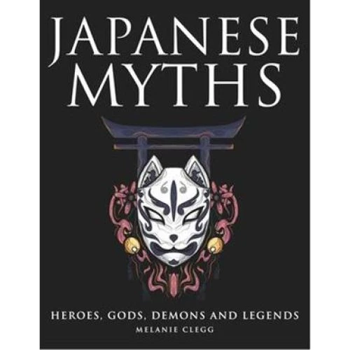 Melanie Clegg - Japanese Myths - Bog