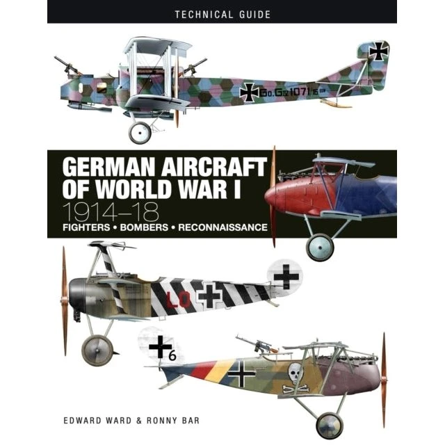 German Aircraft of World War I: 1914-18 - Edward Ward