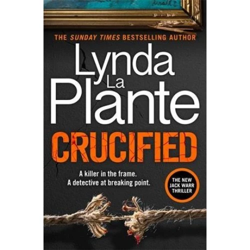 Lynda La Plante: Crucified - Krimi roman