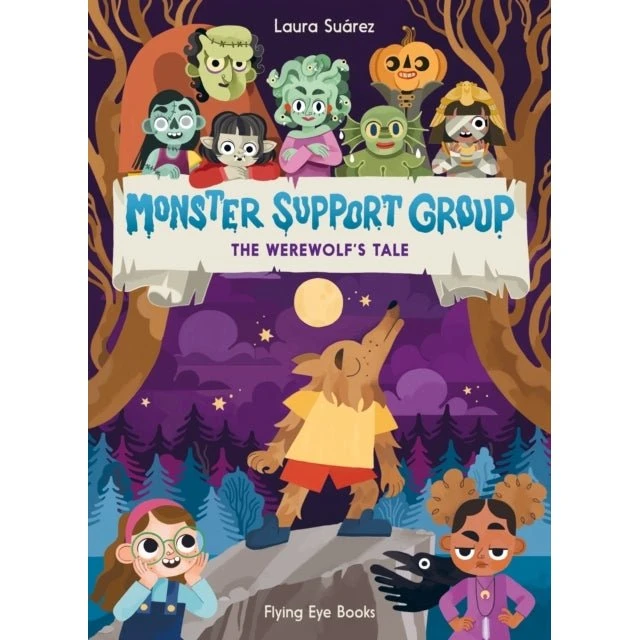 Monster Support Group: The Werewolf's Tale - Laura Suárez