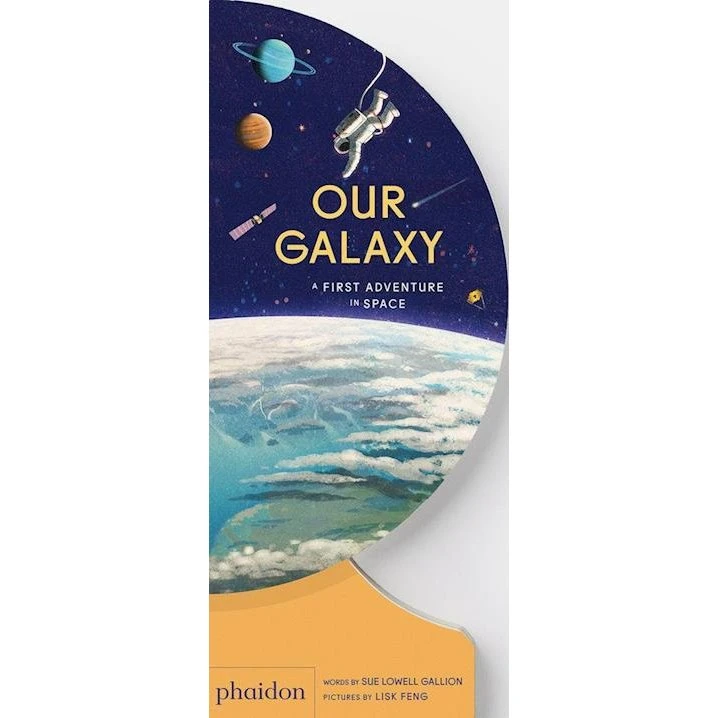 Our Galaxy - Sue Lowell Gallion & Lisk Feng - Billedbog