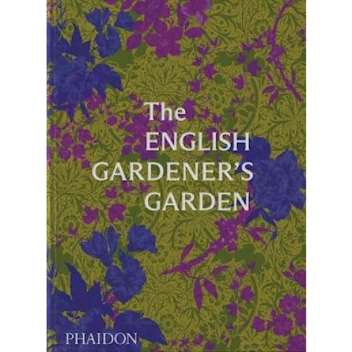The English Gardener's Garden - Phaidon, T. Compton & T. Musgrave
