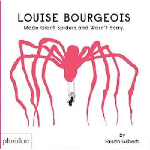 Fausto Gilberti: Louise Bourgeois Made Giant - Bog