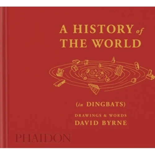 David Byrne - A History of the World (in Dingbats) Bog