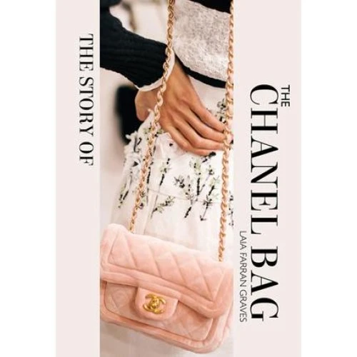 The Story of the Chanel Bag - Laia Farran Graves - Bog