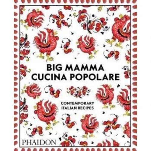 Big Mamma: Cucina Popolare - Italiensk kogebog