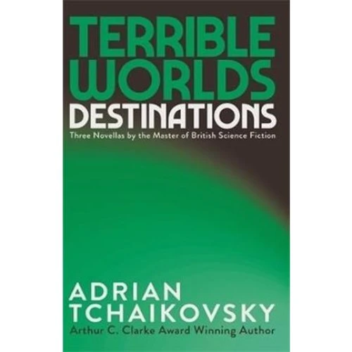 Adrian Tchaikovsky: Terrible Worlds: Destinations - Bog