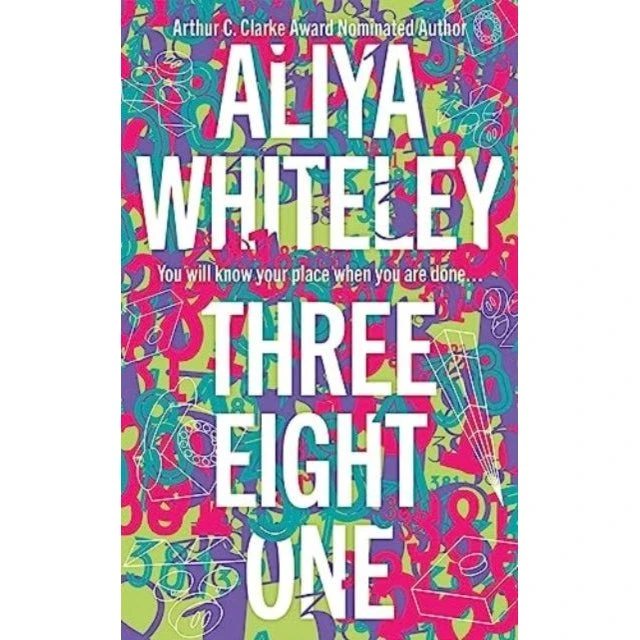 Three Eight One - Aliya Whiteley