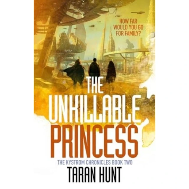 The Unkillable Princess - Taran Hunt (Bog)