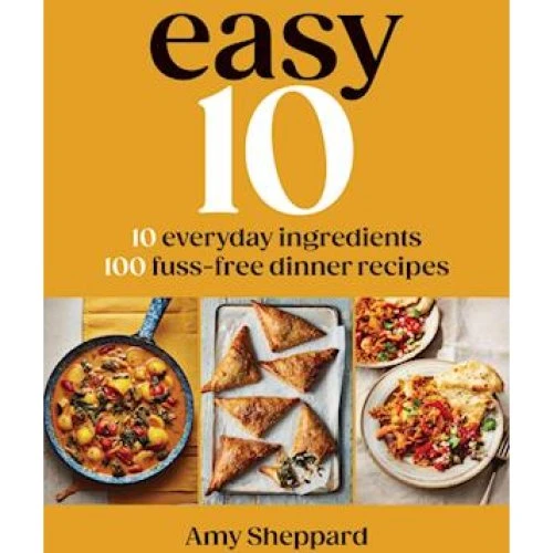 Amy Sheppard: Easy 10 - 100 nemme hverdagsretter